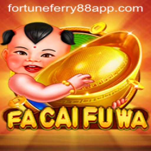 Discover the Thrilling World of FaCaiFuWa and FORTUNE FERRY88: A Comprehensive Guide